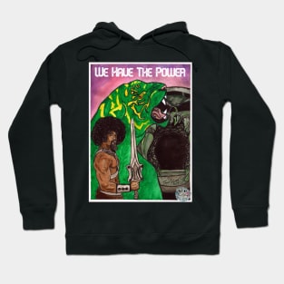 Afro He-Man - We Have the Power Hoodie